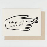 People I've Loved 'Things Will Work Out' Card