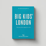 Hoxton Mini Press An Opinionated Guide to Big Kids' London