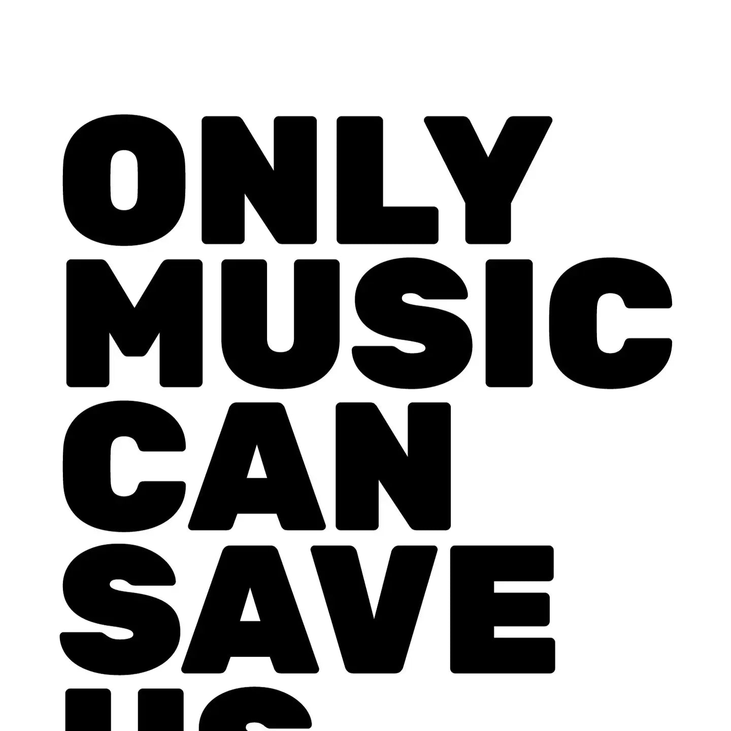 The Native State Only Music Can Save Us. A3 Print - Tea and Kate
