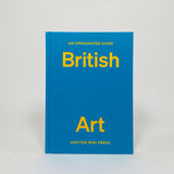 Hoxton Mini Press An Opinionated guide to British Art