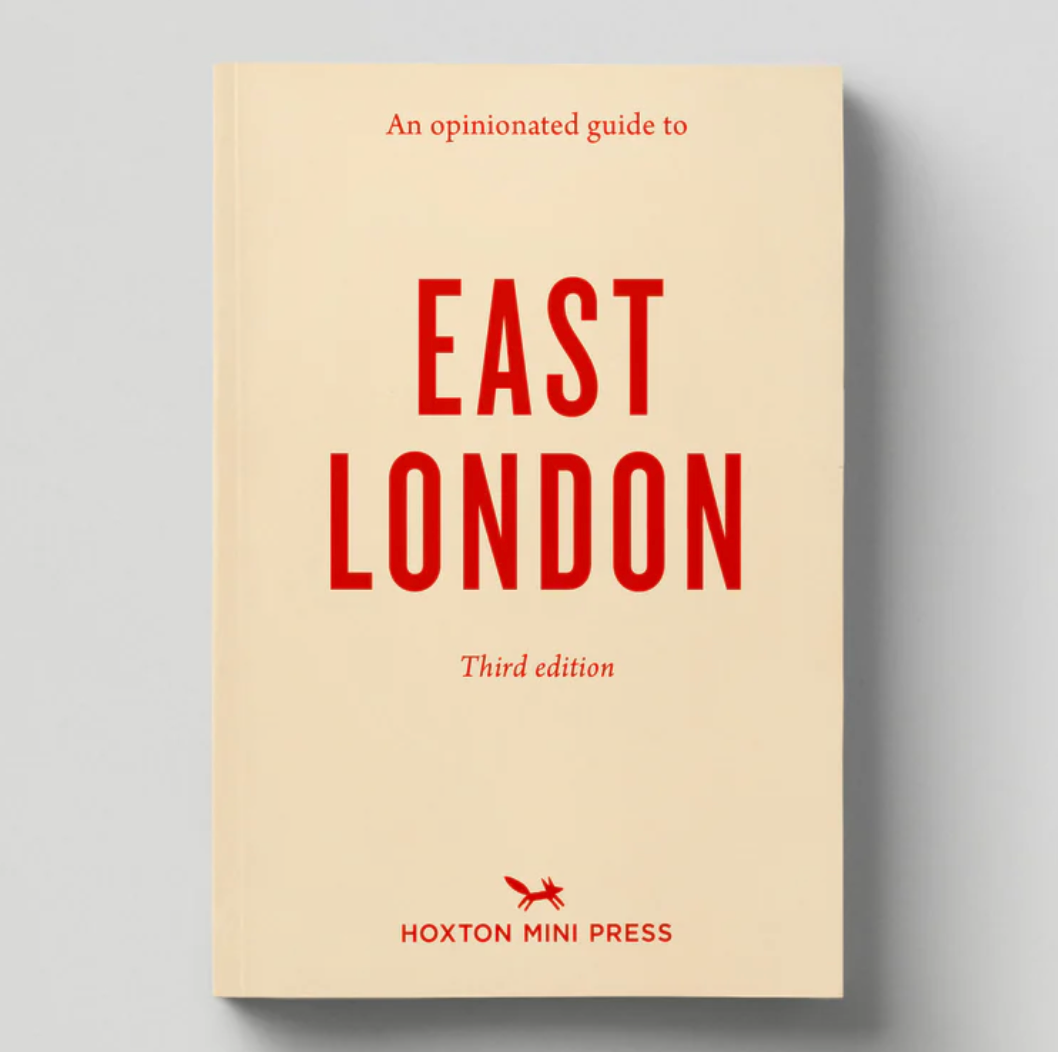 Hoxton Mini Press Guide to East London, WAS £9.95 - Tea and Kate