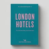 Hoxton Mini Press Guide to London Hotels - WAS £10.95 - Tea and Kate