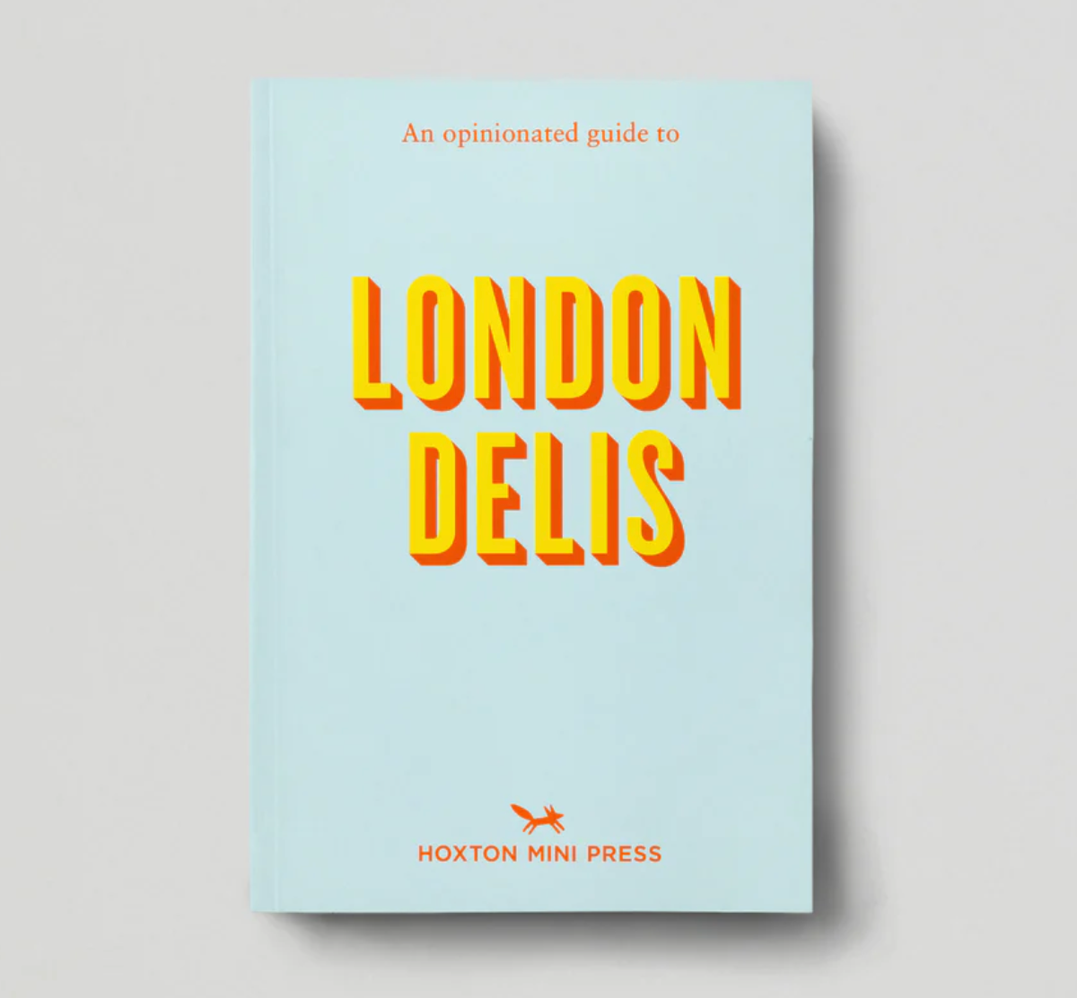 Hoxton Mini Press Guide to London Delis - WAS £10.95 - Tea and Kate