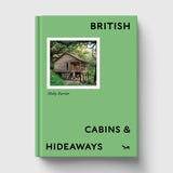 Hoxton Mini Press British Cabins and Hideaways - Tea and Kate