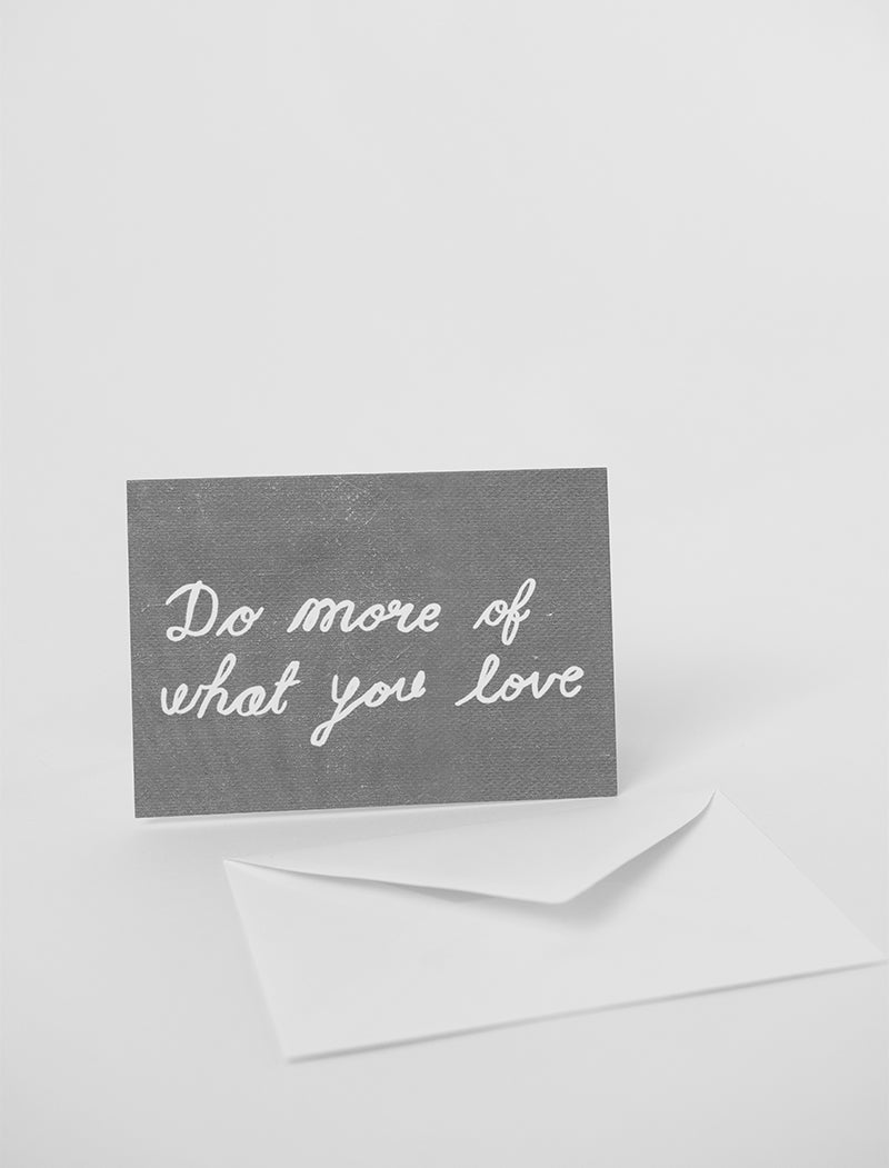 DO MORE OF WHAT YOU LOVE FOLDED CARD A6 WITH ENVELOPE