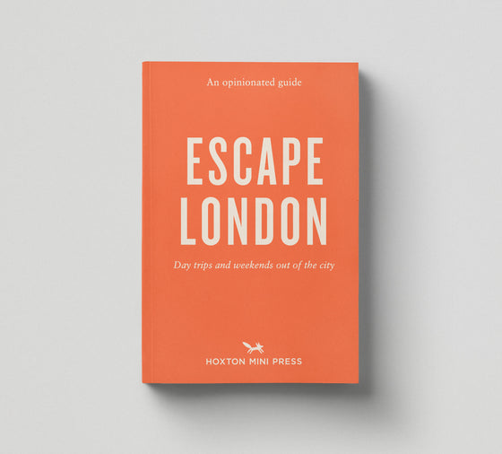 AN OPINIONATED GUIDE: ESCAPE LONDON