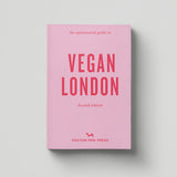 Hoxton Mini Press An Opinionated Guide to Vegan London