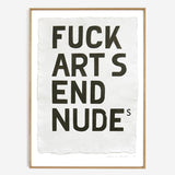 Fuck Art, Send Nudes Typographic line poster was £65